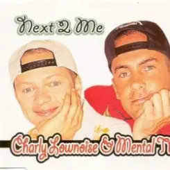 Charly Lownoise & Mental Theo - Next To Me (Radio Edit) слушать онлайн