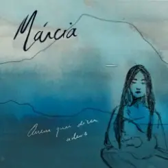 Marcia - Quem Quer Dizer Adeus слушать онлайн