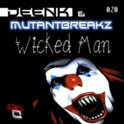 Deenk & Mutantbreakz - Wicked Man (Justin Faze Remix) слушать онлайн
