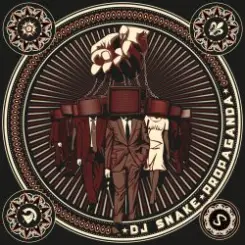 DJ Snake - Propaganda (Original Mix) слушать онлайн