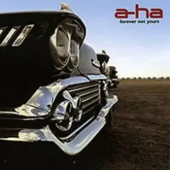 A-Ha - Forever Not Yours слушать онлайн
