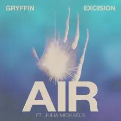Gryffin & Excision & Julia Michaels - Air слушать онлайн