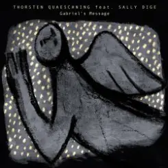 Thorsten Quaeschning, Sally Dige - Gabriel's Message (The Angel Gabriel From Heaven Came) слушать онлайн