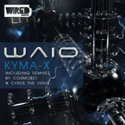 Waio - Kyma-X (Original Mix) слушать онлайн