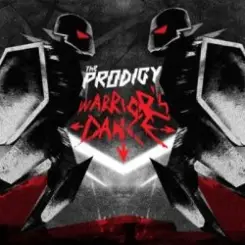 The Prodigy - Warrior's Dance (Album Version) слушать онлайн