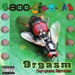 1-800-Dis-N-Dat - Orgasm (Dirty Bitch Mix) слушать онлайн