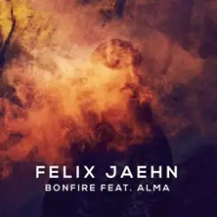 Felix Jaehn feat. Alma - Bonfire слушать онлайн