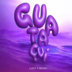 LIZOT & MeSSy - Guataqui слушать онлайн