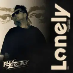 Fly Project - Lonely слушать онлайн