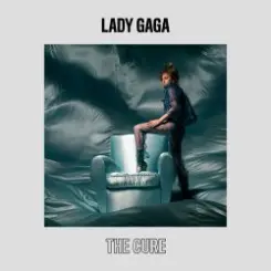 Lady Gaga - The Cure слушать онлайн