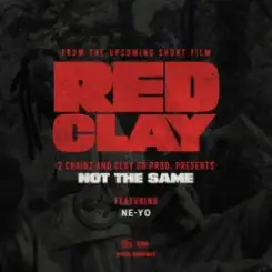 2 Chainz & Ne-Yo - NOT THE SAME слушать онлайн
