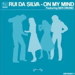 Rui Da Silva - On My Mind feat Ben Onono (Original Mix) слушать онлайн