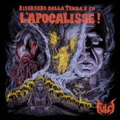 Fulci - Risorsero Dalla Tomba E Fu... L'apocalisse! слушать онлайн