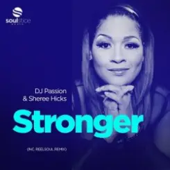 DJ Passion & Sheree Hicks - Stronger (Reelsoul Instrumental) слушать онлайн