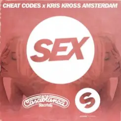 Cheat Codes x Kris Kross Amsterdam - Sex (Extended Mix) слушать онлайн