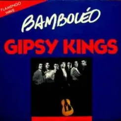 Gipsy Kings - Bamboleo слушать онлайн