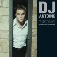 DJ Antoine - This Time (Klaas Remix) слушать онлайн