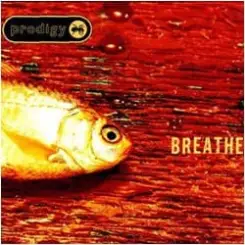 The Prodigy - Breathe слушать онлайн