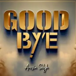 Arozin Sabyh - Good Bye слушать онлайн