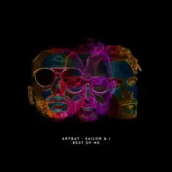 ARTBAT feat. Sailor & I - Best of Me (Original Mix) слушать онлайн