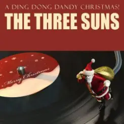 The Three Suns - Ding dong dandy Christmas слушать онлайн