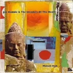 Jah Wobble's Invaders Of The Heart - Lam Tang Way (Female Vocal) слушать онлайн
