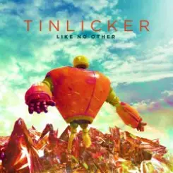 Tinlicker - Like No Other слушать онлайн