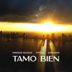 Enrique Iglesias & Pitbull & IAmChino - Tamo Bien слушать онлайн