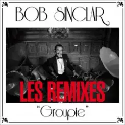 Bob Sinclar - Groupie (Danny Roma   Mr B Remix) слушать онлайн