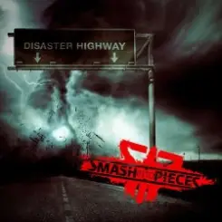 Smash Into Pieces - Disaster Highway слушать онлайн