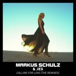 Markus Schulz & JES - Calling For Love слушать онлайн