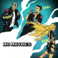 Arash feat. Ilkay Sencan, Era Istrefi - No Maybes слушать онлайн