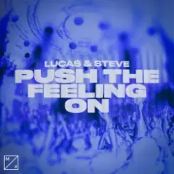 Lucas & Steve - Push The Feeling On слушать онлайн