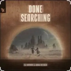 Eli Brown & Anna Reusch - Done Searching (Extended Mix) слушать онлайн