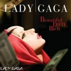 Lady Gaga - Beautiful Dirty Rich (Radio Edit) слушать онлайн
