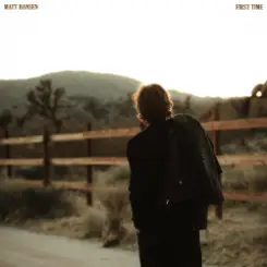 Matt Hansen - FIRST TIME слушать онлайн