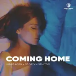 Marc Korn & Scotty & Semitoo - Coming Home слушать онлайн