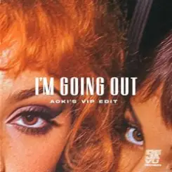 Steve Aoki & XANDRA, Nile Rodgers, Zak Abel - I'm Going Out (Aoki’s VIP Edit) слушать онлайн