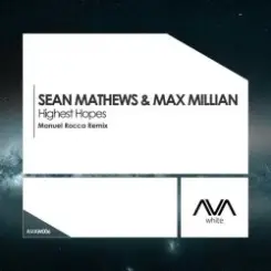 Sean Mathews & Max Millian - Highest Hopes слушать онлайн