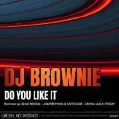 DJ Brownie - Do You Like It слушать онлайн