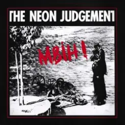 The Neon Judgement - Let's Get Born слушать онлайн