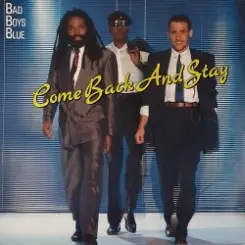 Bad Boys Blue - Come Back And Stay '98 слушать онлайн