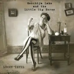 Meschiya Lake & The Little Big Horns - Do For Myself слушать онлайн