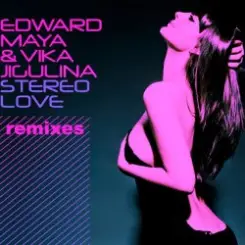 Edward Maya & Vika Jigulina - Stereo Love (Vincent Remix) слушать онлайн