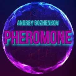Dj Andrey Bozhenkov - Pheromone (Original Mix) слушать онлайн