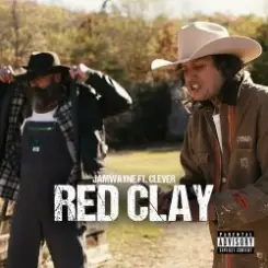 JamWayne feat. Clever - Red Clay слушать онлайн
