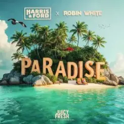Harris & Ford - PARADISE слушать онлайн