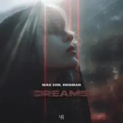 Mak Sim & ENIGMAN - Dreams слушать онлайн