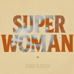 Diana Gloster - Superwoman слушать онлайн