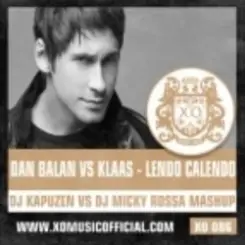 Dan Balan & Klaas - Lendo Calendo (DJ Kapuzen vs. DJ Micky Rossa Mashup) слушать онлайн